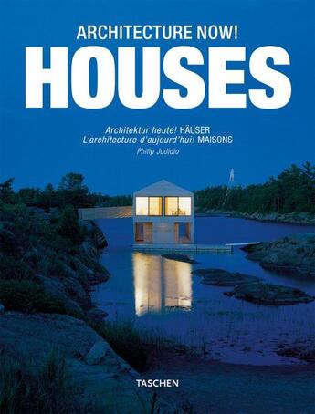 Couverture du livre « Architecture now ! houses » de Philip Jodidio aux éditions Taschen