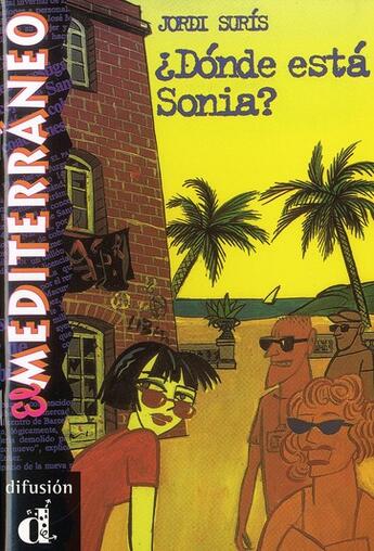 Couverture du livre « Dónde está Sonia ? nivel 1 » de Jordi Suris aux éditions La Maison Des Langues