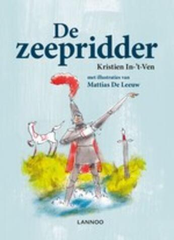 Couverture du livre « De zeepridder » de Kruistien In 'T Ven aux éditions Uitgeverij Lannoo