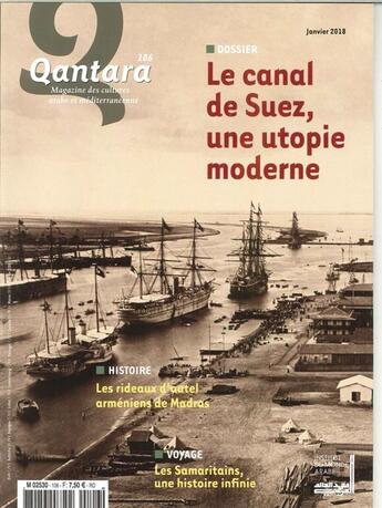 Couverture du livre « Qantara n 106 le canal de suez une utopie moderne janvier/mars 2018 » de  aux éditions Revue Quantara