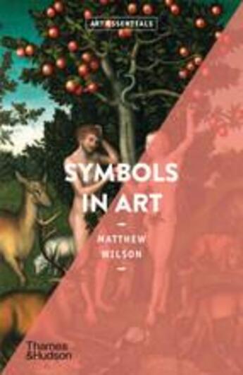 Couverture du livre « Symbols in art (art essentials) » de Matthew Wilson aux éditions Thames & Hudson