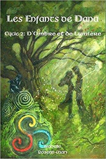 Couverture du livre « Les enfants de dana - d'ombre et de lumiere » de Isabelle Rozenn-Mari aux éditions Lulu