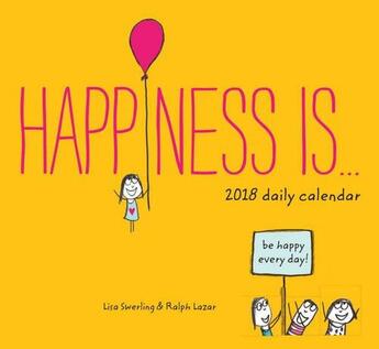 Couverture du livre « Happiness is ; daily calendar (édition 2018) » de Lisa Swerling aux éditions Chronicle Books