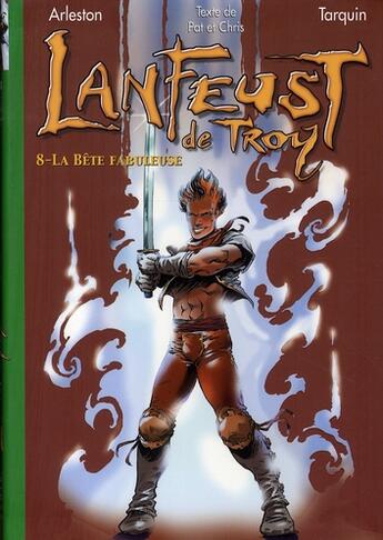 Couverture du livre « Lanfeust de Troy Tome 8 : la bête fabuleuse » de Pat et Chris et Christophe Arleston et Didier Tarquin aux éditions Le Livre De Poche Jeunesse