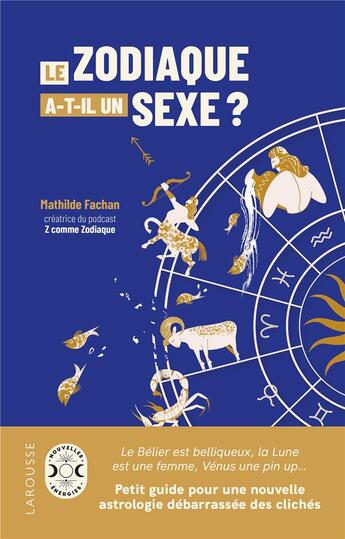 Couverture du livre « Le zodiaque a-t-il un sexe ? » de Mathilde Fachan aux éditions Larousse