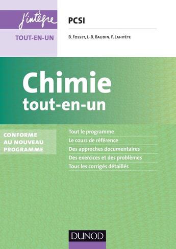 Couverture du livre « Chimie ; PCSI ; tout-en-un (3e édition) » de Bruno Fosset et Jean-Bernard Baudin et Frederic Lahitete aux éditions Dunod