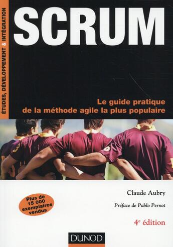 Couverture du livre « Scrum ; le guide pratique de la méthode agile la plus populaire (4e édition) » de Claude Aubry aux éditions Dunod