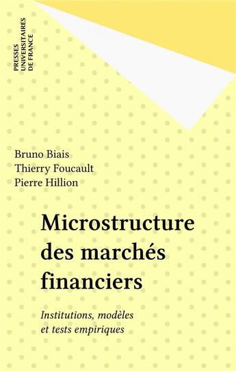 Couverture du livre « Microstructure des marchés financiers » de Bruno Biais aux éditions Puf