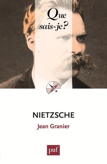 Couverture du livre « Nietzsche (9e édition) » de Jean Granier aux éditions Que Sais-je ?