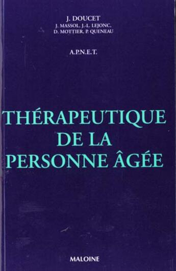 Couverture du livre « Therapeutique de la personne agee » de Jean Doucet aux éditions Maloine