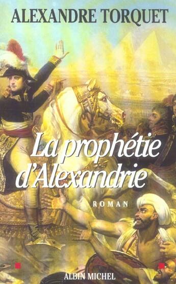 Couverture du livre « La Prophetie D'Alexandrie » de Alexandre Torquet aux éditions Albin Michel