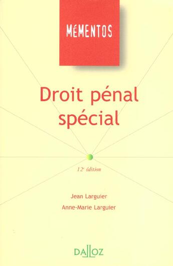 Couverture du livre « Droit Penal Special ; 12e Edition » de Jean Larguier aux éditions Dalloz