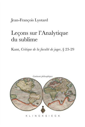 Couverture du livre « Leçons sur l'analytique du sublime ; Kant, critique de la faculté de juger, 23-29 » de Jean-Francois Lyotard aux éditions Klincksieck