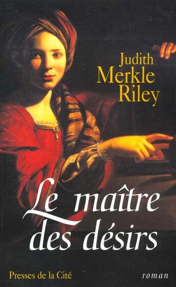 Couverture du livre « Maitre Des Desirs » de Judith Merkle-Riley aux éditions Presses De La Cite