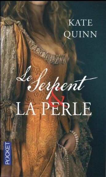 Couverture du livre « Le serpent et la perle » de Kate Quinn aux éditions Pocket