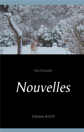 Couverture du livre « Nouvelles » de Yves Couraud aux éditions Books On Demand