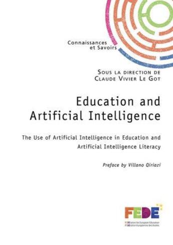 Couverture du livre « Education and artificial intelligence » de Le Got Claude Vivier aux éditions Connaissances Et Savoirs