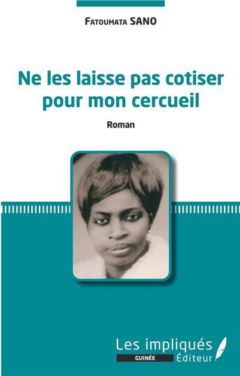 Couverture du livre « Ne les laisse pas cotiser pour mon cercueil » de Fatoumata Sano aux éditions L'harmattan