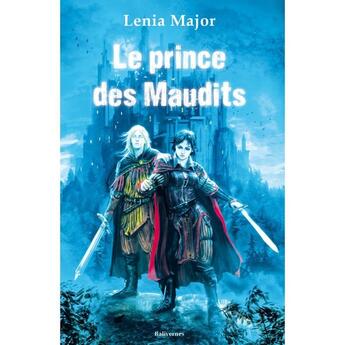 Couverture du livre « Le prince des Maudits » de Lenia Major aux éditions Balivernes