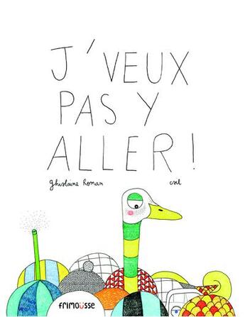 Couverture du livre « J'veux pas y aller ! » de Ghislaine Roman et Csil aux éditions Frimousse