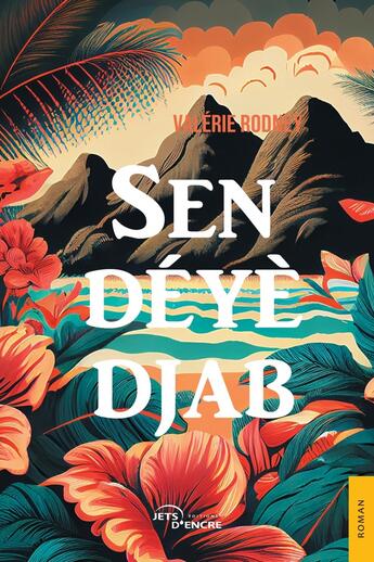 Couverture du livre « Sen déyè Djab » de Valerie Rodney aux éditions Jets D'encre