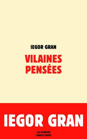 Couverture du livre « Vilaines pensées » de Iegor Gran aux éditions Les Echappes