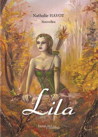 Couverture du livre « Lila » de Nathalie Havot aux éditions Melibee