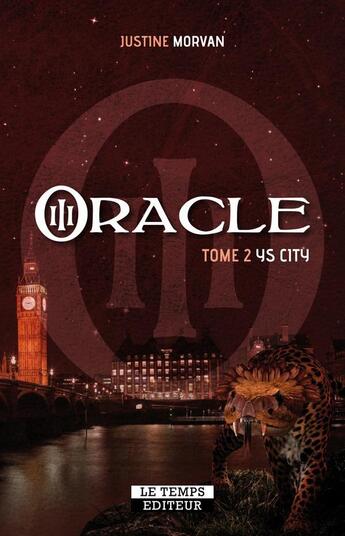 Couverture du livre « Oracle Tome 2 : Ys city » de Justine Morvan aux éditions Le Temps Editeur