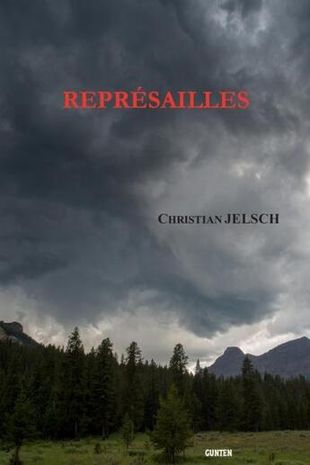 Couverture du livre « Represailles » de Christian Jelsch aux éditions Gunten