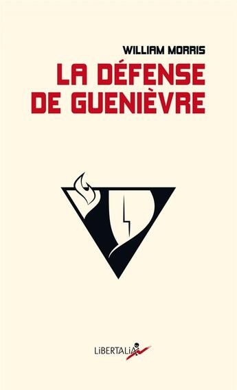 Couverture du livre « La défense de Guenièvre » de Morris William aux éditions Libertalia