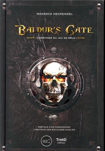 Couverture du livre « Baldur s gate - creation - univers - decryptage » de Degrendel Maxence aux éditions Third Editions