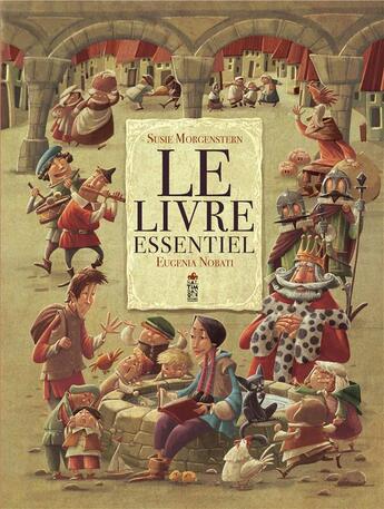 Couverture du livre « Le livre essentiel » de Susie Morgenstern et Eugenia Nobati aux éditions Saltimbanque