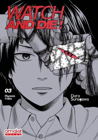 Couverture du livre « Watch and die ! Tome 3 » de Doro Sunagawa aux éditions Omake Books