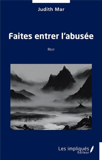 Couverture du livre « Faites entrer l'abusée » de Judith Mar aux éditions Les Impliques