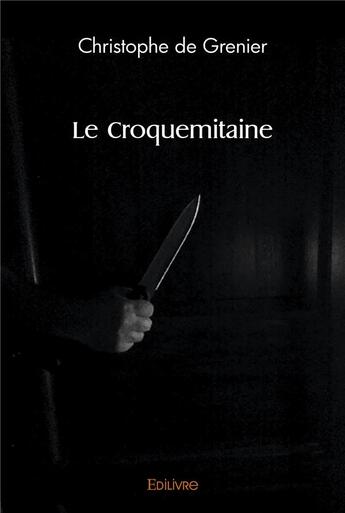 Couverture du livre « Le croquemitaine » de De Grenier C. aux éditions Edilivre