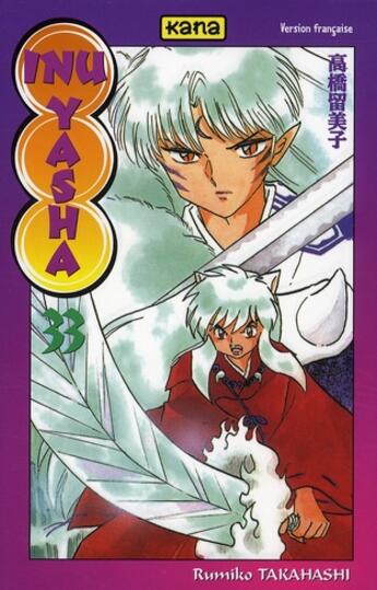 Couverture du livre « Inu-yasha Tome 33 » de Rumiko Takahashi aux éditions Kana