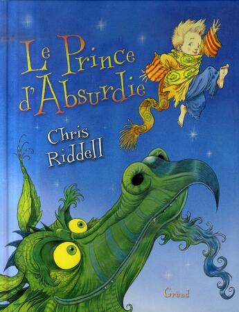 Couverture du livre « Le prince d'Absurdie » de Chris Riddell aux éditions Grund