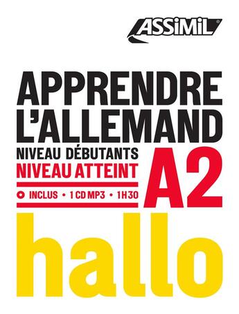 Couverture du livre « Apprendre l'allemand niveau A2 ; hallo » de Amirkhosrovi Schodel aux éditions Assimil