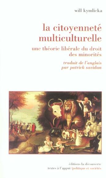 Couverture du livre « La citoyennete multiculturelle » de Kymlicka/Savidan aux éditions La Decouverte