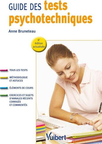 Couverture du livre « Guide des tests psychotechniques (6e édition) » de Anne Bruneteau aux éditions Vuibert