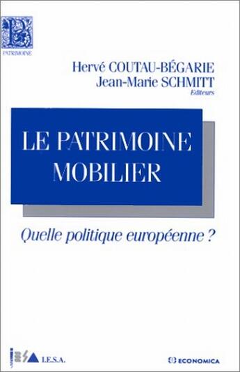 Couverture du livre « Le Patrimoine Mobilier » de Herve Coutau-Begarie aux éditions Economica