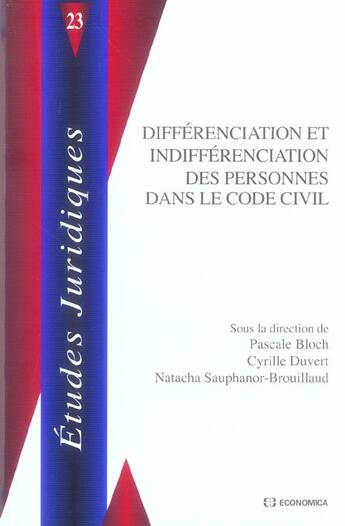 Couverture du livre « DIFFERENCIATION ET INDIFFERENCIATION DES PERSONNES DANS LE CODE CIVIL » de Bloch/Pascale aux éditions Economica