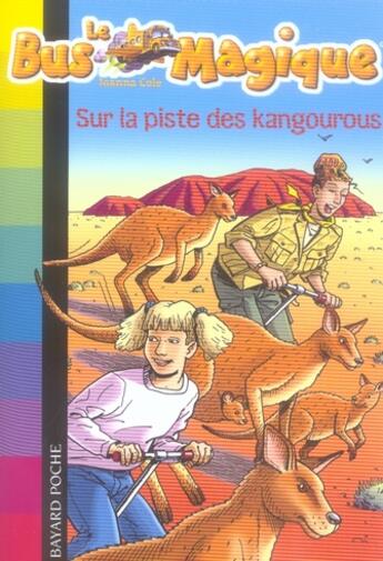 Couverture du livre « Le bus magique t.9 ; sur la piste des kangourous » de Joanna Cole aux éditions Bayard Jeunesse