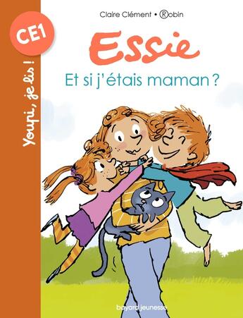 Couverture du livre « Et si j'étais maman ? » de Robin et Claire Clement aux éditions Bayard Jeunesse