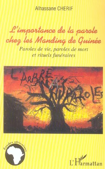 Couverture du livre « L'importance de la parole chez les Manding de Guinée : Paroles de vie, paroles de mort et rituels funéraires » de Alhassane Chérif aux éditions L'harmattan