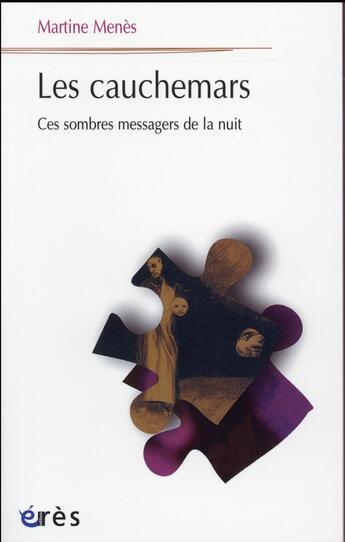 Couverture du livre « Les cauchemars ; ces sombres messagers de la nuit » de Martine Menes aux éditions Eres