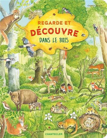 Couverture du livre « Regarde et découvre ; dans le bois » de  aux éditions Chantecler