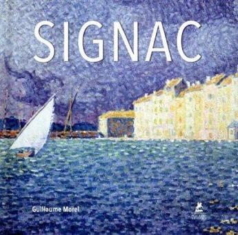 Couverture du livre « Signac » de Guillaume Morel aux éditions Place Des Victoires