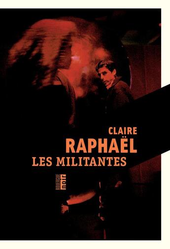 Couverture du livre « Les militantes » de Claire Raphael aux éditions Rouergue