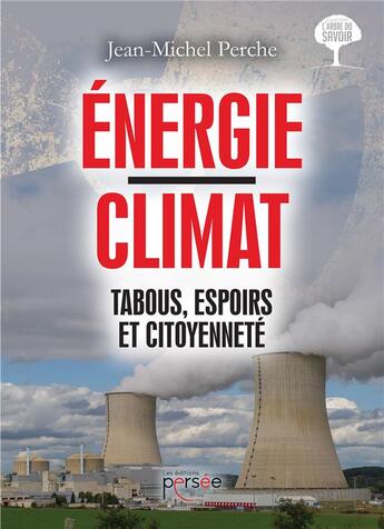 Couverture du livre « Énergie / climat ; tabous, espoirs et citoyenneté » de Jean-Michel Perche aux éditions Persee